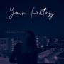 Your Fantasy (feat. Amarah)