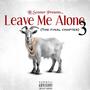 Leave Me Alone 3 (The Final Chapter) [Explicit]