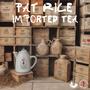 Imported Tea (Explicit)