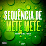 Sequência de Mete Mete Toma Toma (Explicit)