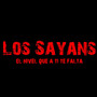 Los Sayans El Nivel Que a Ti Te Falta (Explicit)