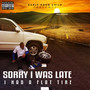 Sorry I Was Late I Had A Flat Tire (Explicit)