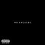 No Excuses (Explicit)