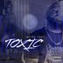 Toxic (Explicit)