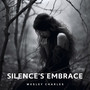 Silence's Embrace