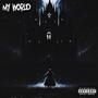 My World (feat. DIRTY EAzzzT)