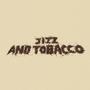 **** & TOBACCO (Explicit)