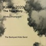 Katrina 2020: The True Story (feat. The Backyard Kids Band)