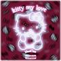 Kitty My Love (Explicit)