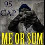 Me Or Sum (Radio Edit) [Explicit]