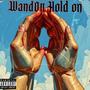 hold on (Explicit)