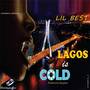 Lagos is Cold