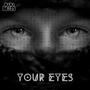 Your Eyes