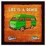 Life Is A Remix (feat. Combo Calada)