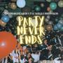 Party Never Ends (feat. InnerVision & Fye WRLD) [Explicit]