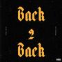 Back 2 Back (feat. Marsellus) [Explicit]