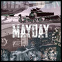 Mayday (Explicit)