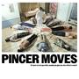 PINCER MOVES