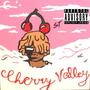 Cherry Valley (Explicit)