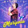 Mariposa (Explicit)