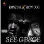 See Gbege (feat. Slow dog) [Explicit]