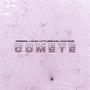 Comete (feat. Louis Littlebrain & Occhiaie) [Explicit]