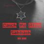 Catch Me After Sabbath (Explicit)