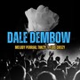 Dale Dembow (Explicit)