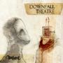 Downfall Theatre (Explicit)