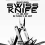 Swiss Knife (feat. EBE REEF, DG MarkG & DG SKIP) [Explicit]