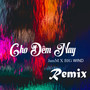 Cho Đêm Nay (Remix)