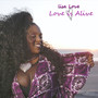 Love Is Alive