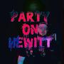 Party on Hewitt (feat. B-Boy Fidget) [Explicit]