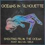 Shouting From The Ocean (Explicit)