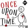 Once Upon A Time (Explicit)