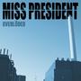 MISS PRESIDENT (Explicit)