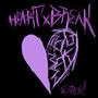 HEART x BREAK (Explicit)