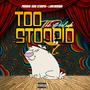 TOO STOOPID: THE PRELUDE (Explicit)