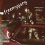 #freemygang (Explicit)