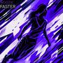 Faster
