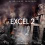 Excel 2 (feat. T LEE, Maverick & JTC The Prophecy) [Explicit]