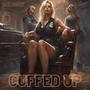 Cuffed Up (Explicit)