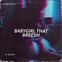 Babygirl That Breesh (Explicit)