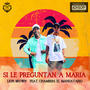 Si Le Preguntan A Maria (feat. Chambers El Mandatario) [Explicit]