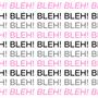 BLEH! (Explicit)