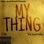 My Thing (Explicit)