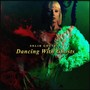 Dancing With Ghosts