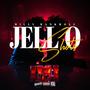 JELLO SHOTS (Explicit)