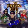 Te Freno Feo (feat. Berto Trebol & Goldy Boy) [Explicit]