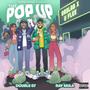 The Pop Up (feat. Double07 & Ray Mula) [Explicit]